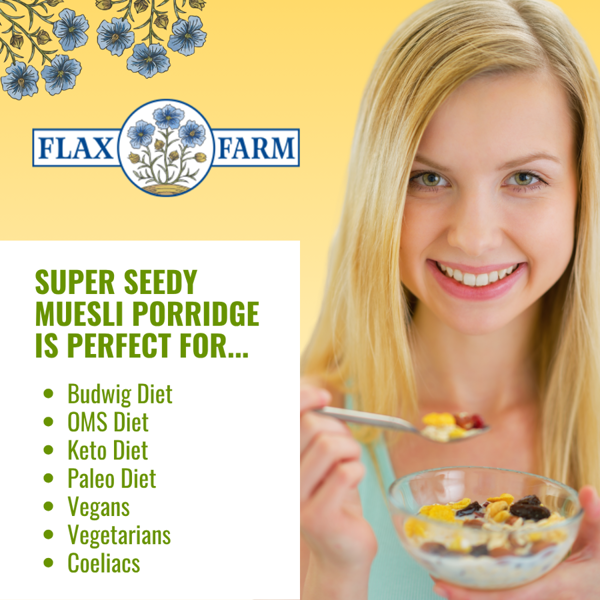 Super Seedy Muesli porridge is perfect for budwig diet, oms diet, keto diet, vegans, vegetarians and coeliacs
