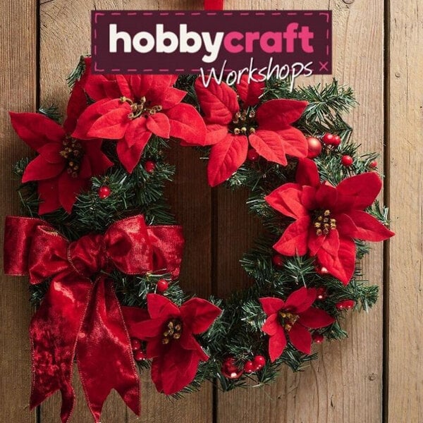 Hobbycraft Traditional Christmas Wreath Making Workshop for Two