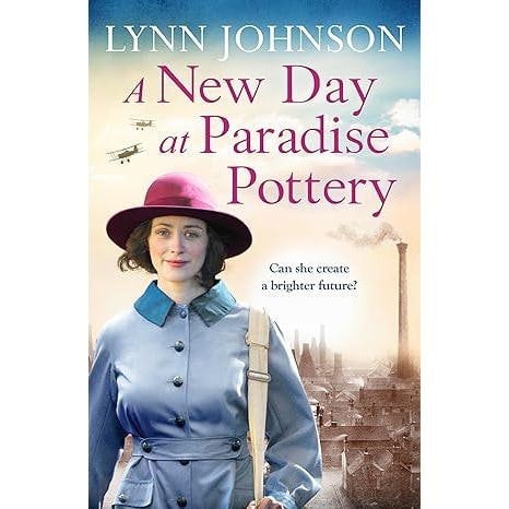 A New Day at Paradise Pottery (The Potteries Girls, 4) by Lynn Johnson