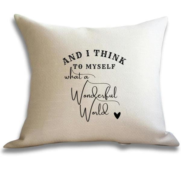 Aye Do Gifts What A Wonderful World Cushion