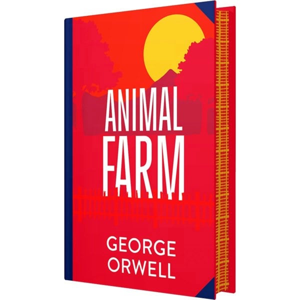 Animal Farm by George Orwell (Deluxe Hardback Sprayed Edge Edition)