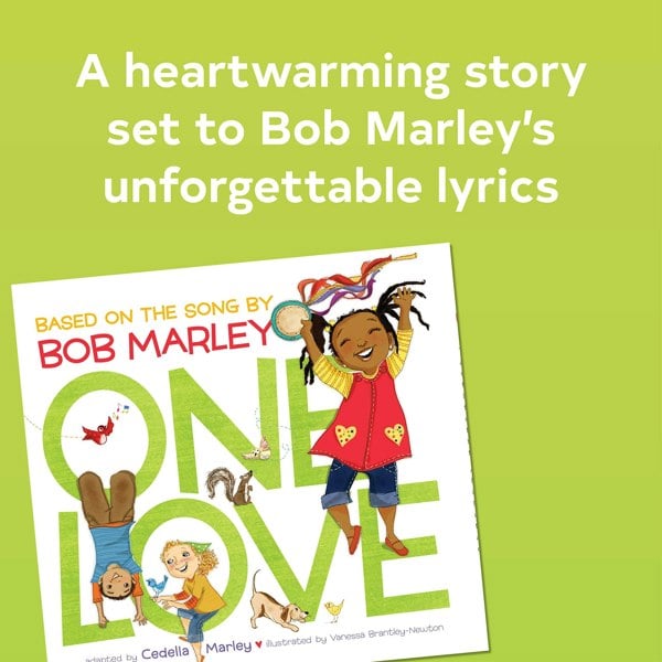 One Love - Adapted from the Bob Marley Song by Cedella Marley