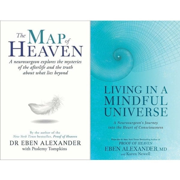 Living in a Mindful Universe and The Map of Heaven 2 Book Set by Dr Eben Alexander