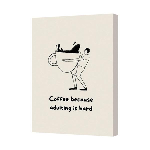 Benjamin Tate Design Funny Coffee Quote Canvas Wall Art Print Coffee Because Adulting Is Hard