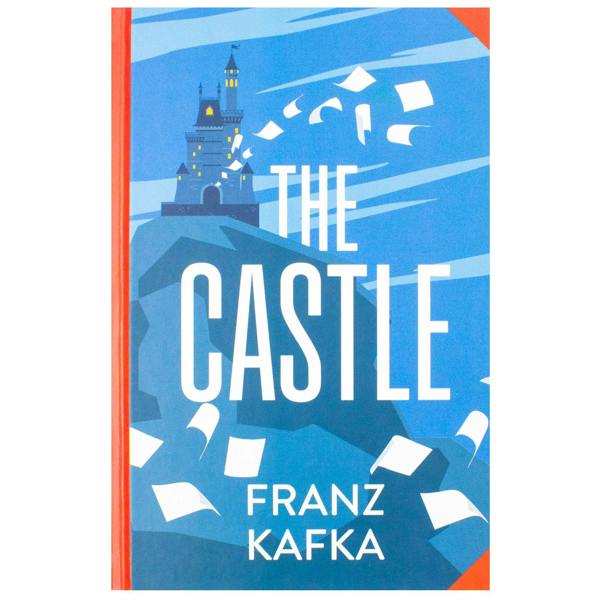The Castle by Franz Kafka (Deluxe Hardback Sprayed Edge Edition)