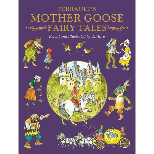 Charles Perrault's Mother Goose Fairy Tales (Fairy Tale Treasuries)