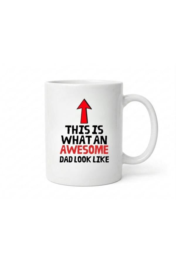 Dyzi Awesome Dad Mug This Is What An Awesome Dad Looks Like Ceramic Cup