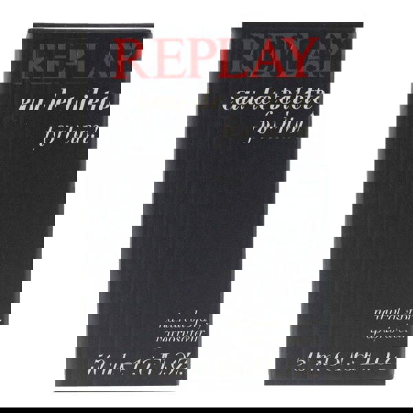 Replay For Him Eau De Toilette 50ml for Him