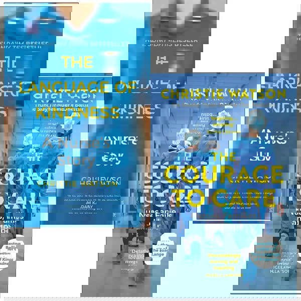 Christie Watson Collection 2 Books Set (The Language of Kindness and The Courage to Care)