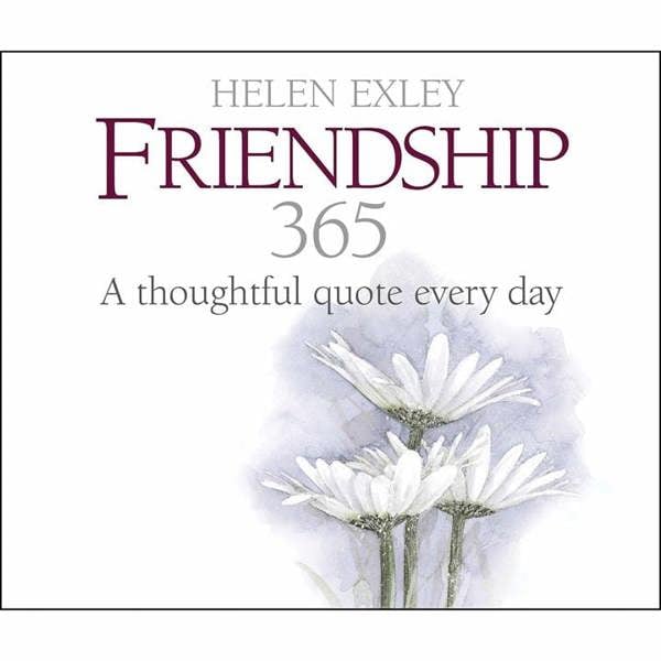 Helen Exley, 365 Thoughtful Quotes About Friendship Perpetual Calendar, Perpetual Calendars and Diaries, Day To View, Family, Gift