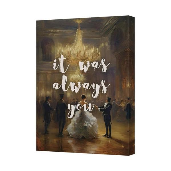 Benjamin Tate Design It Was Always You Canvas Art Print Wedding Ballroom Quote Decor