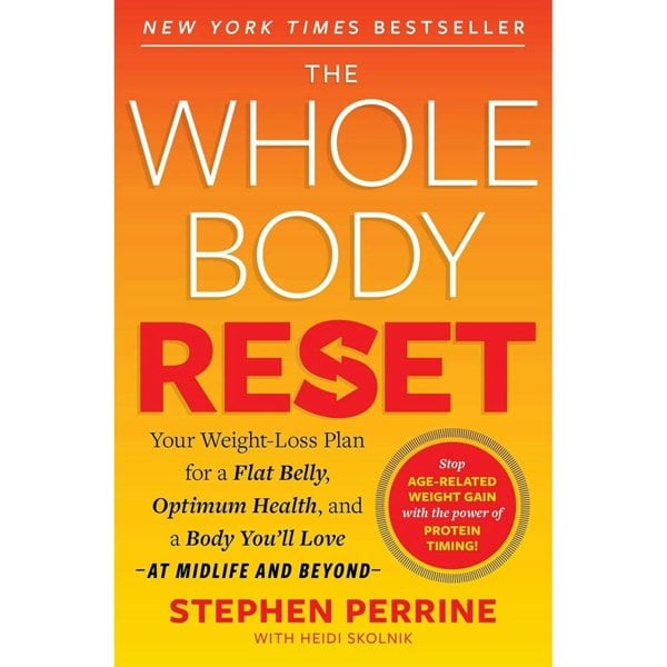 The Whole Body Reset: Your Weight-Loss Plan for a Flat Belly...