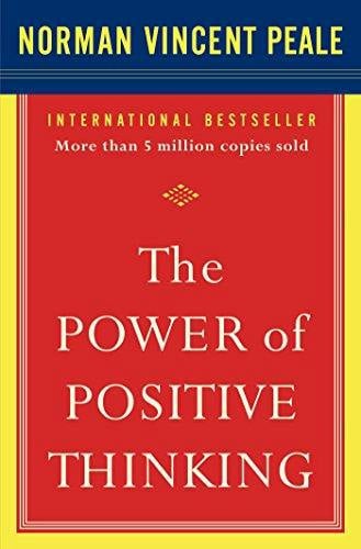 The Power of Positive Thinking: 10 Traits for Maximum Results by Dr. Norman Vincent Peale