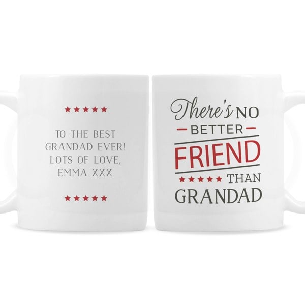 Personalised Memento Company Personalised 'No Better Friend Than Grandad' Mug