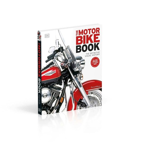 The Motorbike Book: The Definitive Visual History (Definitive Transport Guides) By DK