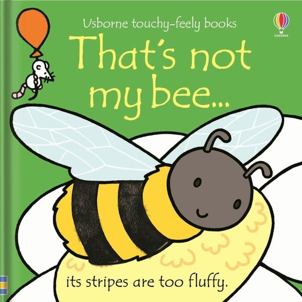 Thats Not My Bee (Touchy-Feely Board Books)