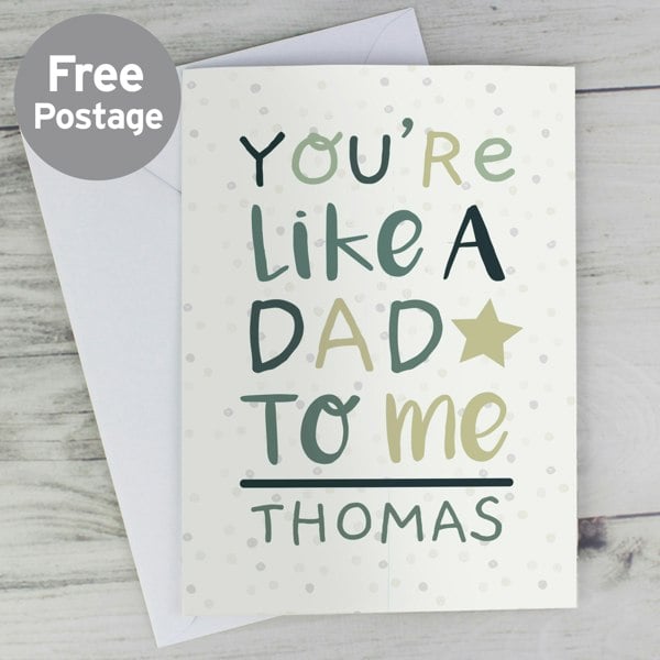 Personalised Memento Company Personalised 'You're Like a Dad to Me' Card