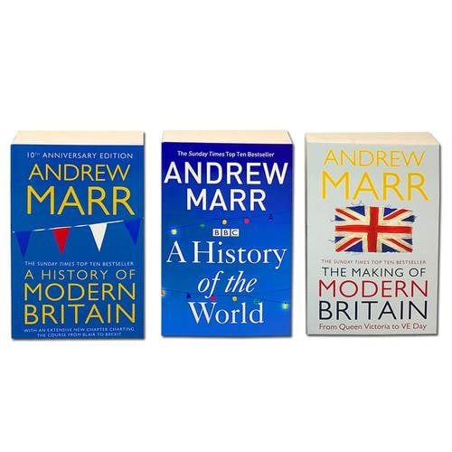 Andrew Marr Books A History of Modern Britain, The Making of Modern Britain, A History of the World