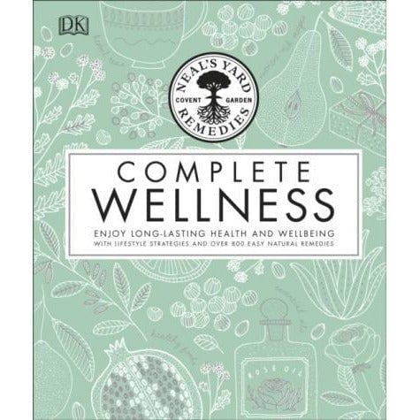 Neals Yard Remedies Complete Wellness - books 4 people