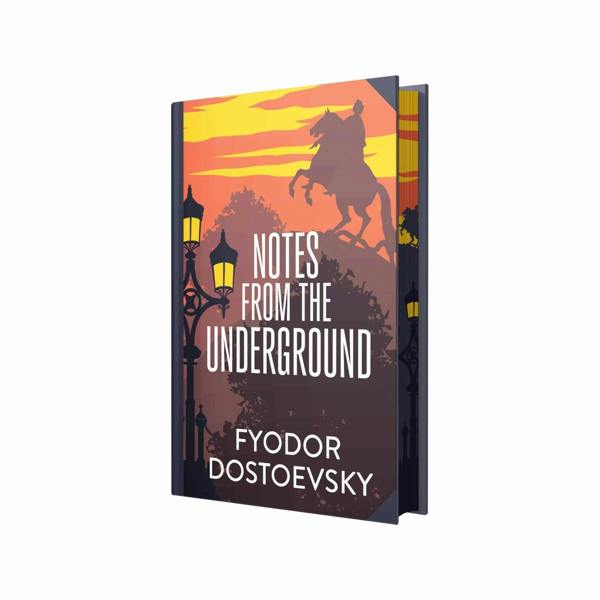 Notes from Underground by Fyodor Dostoevsky (Deluxe Hardback Sprayed Edge Edition)