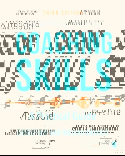 An Introduction to Coaching Skills: A Practical Guide