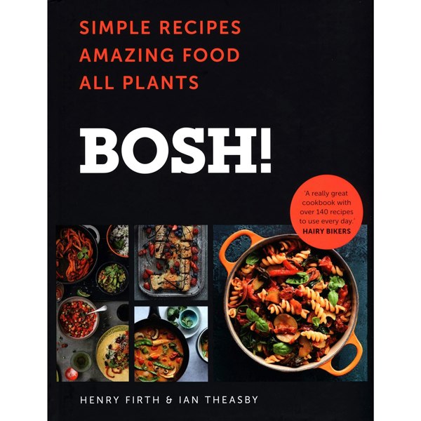 HarperCollins BOSH: Simple recipes, BOSH: How to Live Vegan By Henry Firth 2 Books Collection Set