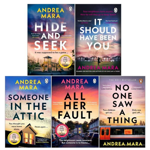 Andrea Mara 5 Books Collection Set (Someone in the Attic, It Should Have Been You, Hide and Seek, No One Saw a Thing, All Her Fault)