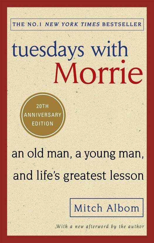 Tuesdays with Morrie by Mitch Albom – Inspiring Memoir on Life, Friendship & Life Lessons