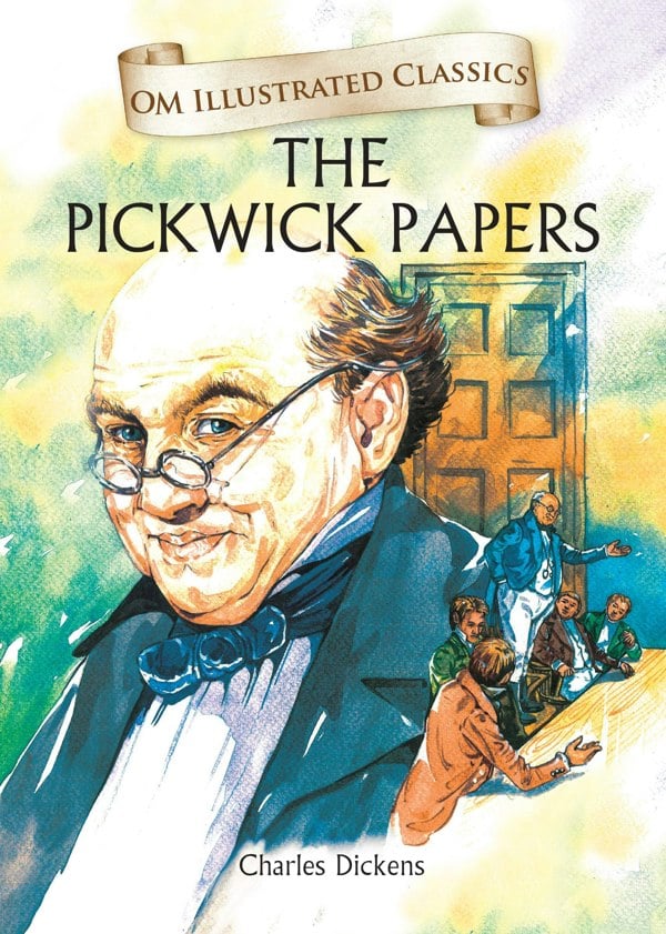 The Pickwick Papers-Om Illustrated Classics