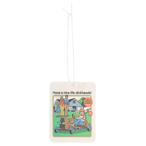 Hanging vanilla air freshener tag with cartoon art and 'Have a nice life dickheads!'