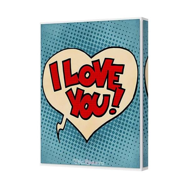 Benjamin Tate Design I Love You Pop Art Canvas Wall Art With Deep Wooden Frame UK Made