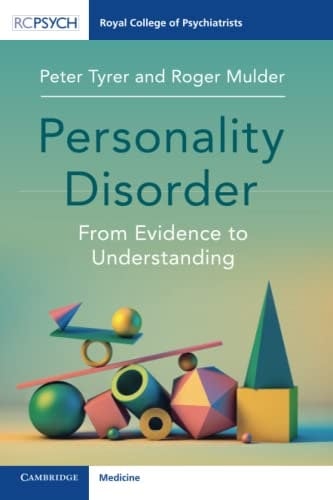 Cambridge University Press Personality Disorder: From Evidence To Understanding