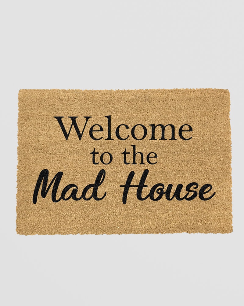 Rackhams Welcome To The Mad House Doormat