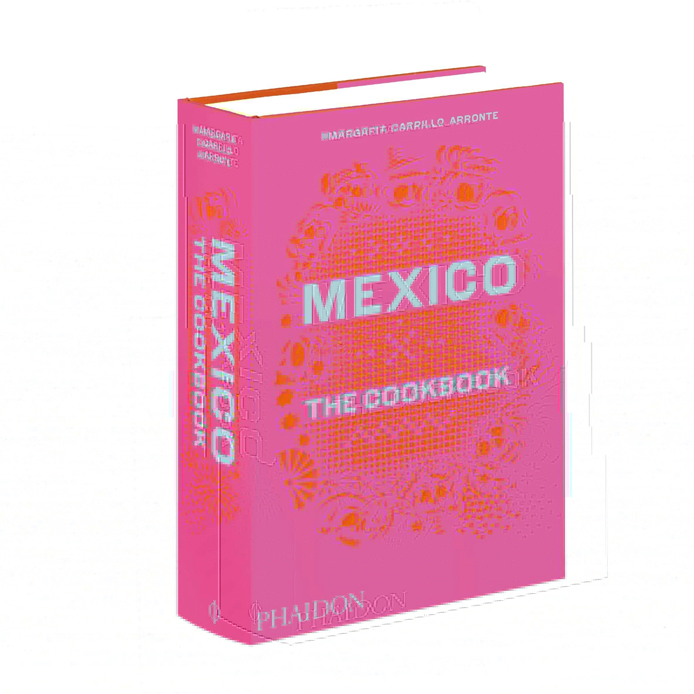 Phaidon Press Mexico The Cookbook