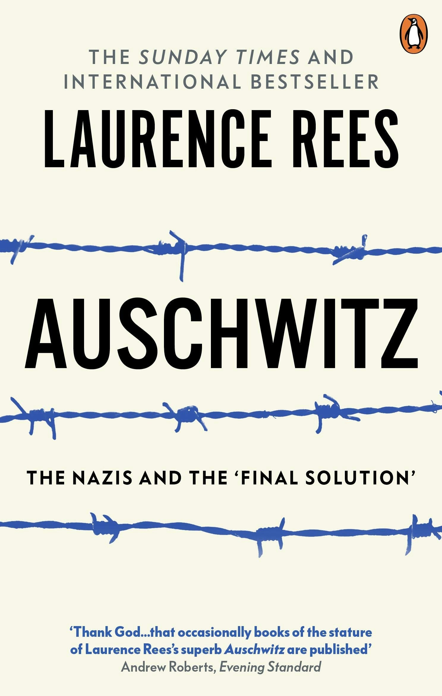 Various Publishers Auschwitz: The Nazis And The 'Final Solution' By Laurence Rees