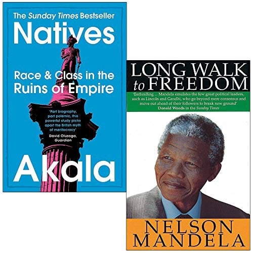 Two Roads/Abacus Natives Race And Class In The Ruins Of Empire & Long Walk To Freedom The Autobiography Of Mandela