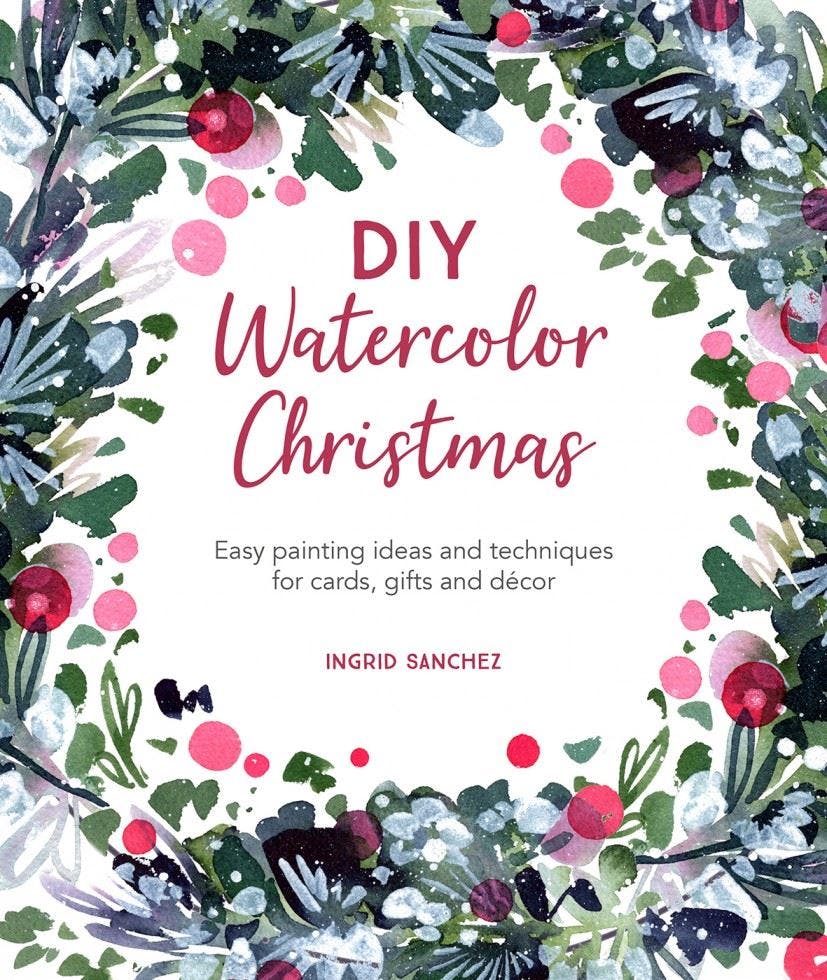 DIY Watercolor Christmas: Easy painting ideas and techniques for cards, gifts and décor: 3 - Image 8