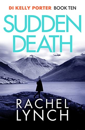 Rachel Lynch Unisex Sudden Death: 10 Detective Kelly Porter (Detective Kelly Porter, 10) By - Image 6