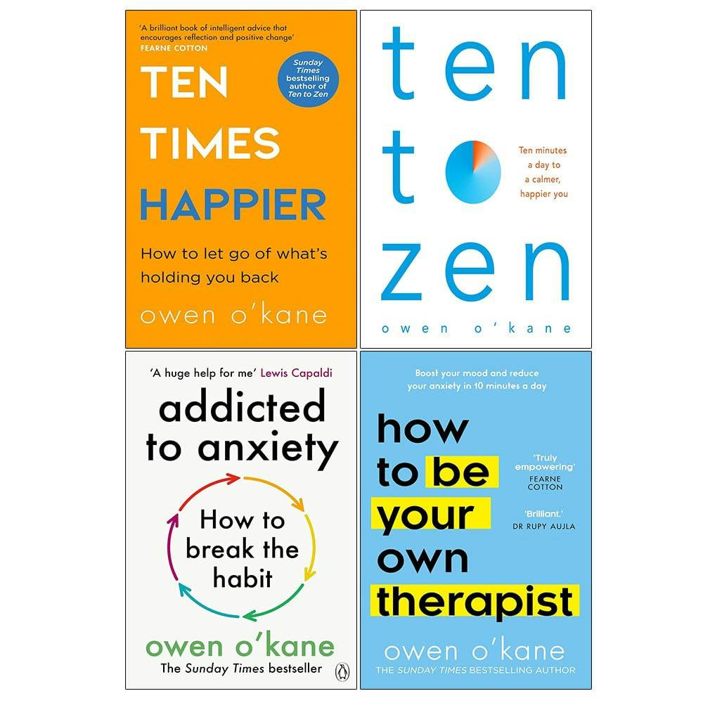 Various Publishers Owen O'kane Collection 4 Books Set - Ten Times Happier, Ten To Zen, Addicted To Anxiety, How To Be Your Own Therapist - Paperback Self-Help - Image 7