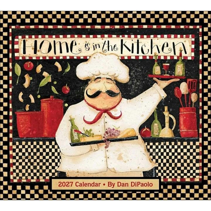 Home Is In The Kitchen 2027 Deluxe Wall Calendar Mr. Dan Dipaolo - Image 6