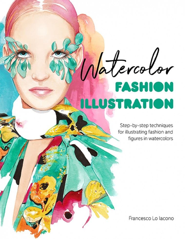 Watercolor Fashion Illustration: Step-by-step techniques for illustrating fashion and figures in watercolors - Image 9