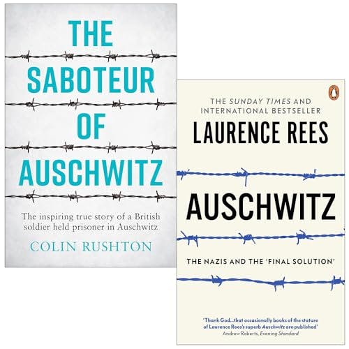 Various Publishers The Saboteur Of Auschwitz By Colin Rushton And Auschwitz By Laurence Rees 2 Books Collection Set