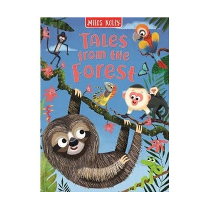 Miles Kelly Tales From The Forest: Children's Heartwarming Storybook