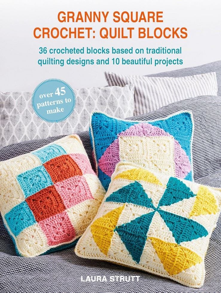 Granny Square Crochet: Quilt Blocks by Laura Strutt Paperback - Image 6