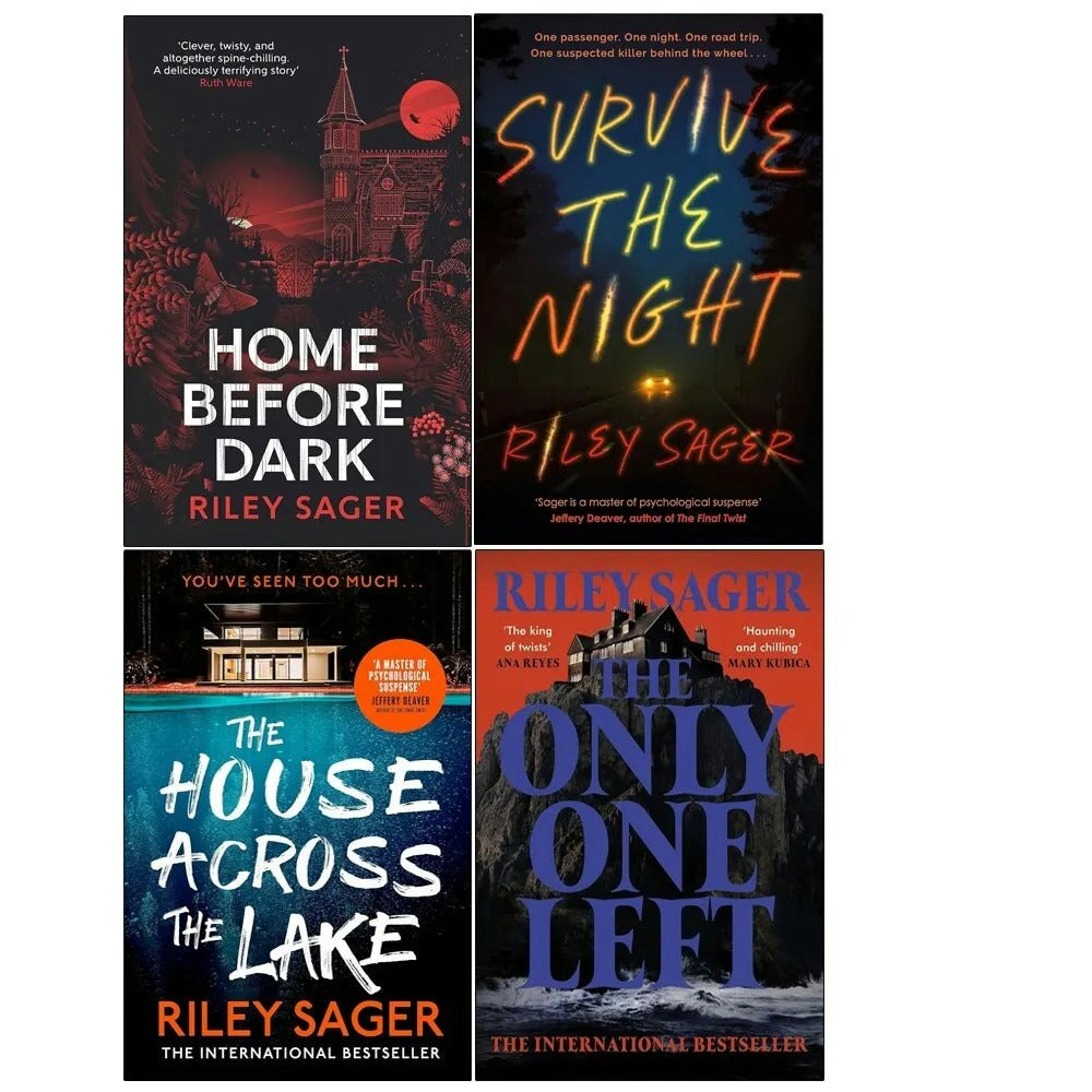 Hodder Dark Riley Sager Home Before Survive The Night, The House Across The Lake & The Only One Left