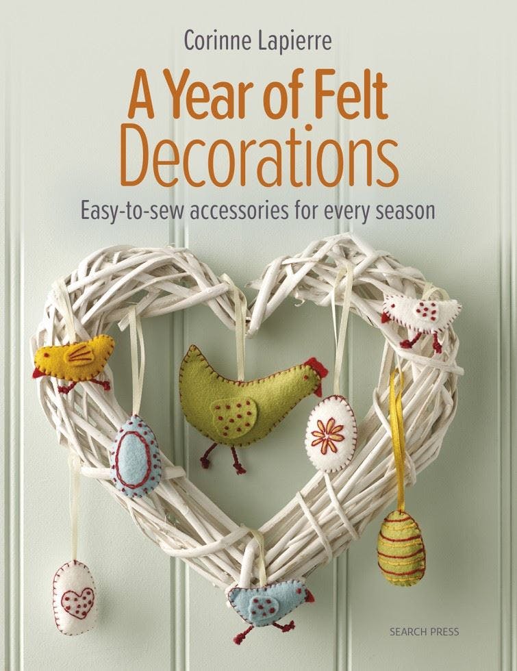 A Year of Felt Decorations by Corinne Lapierre PAPERBACK - Image 7