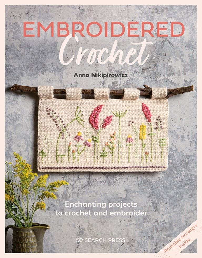 Embroidered Crochet: Enchanting projects by Anna Nikipirowicz (PB 2023) - Image 12