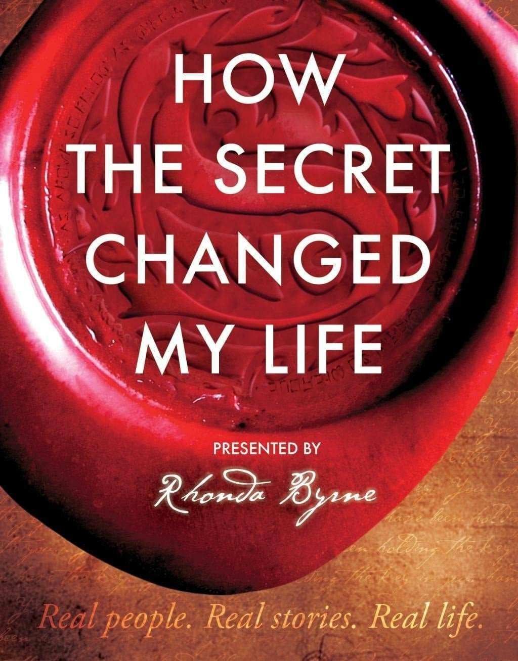 Simon & Schuster Ltd How The Secret Changed My Life: Real People. Real Stories By Rhonda Byrne