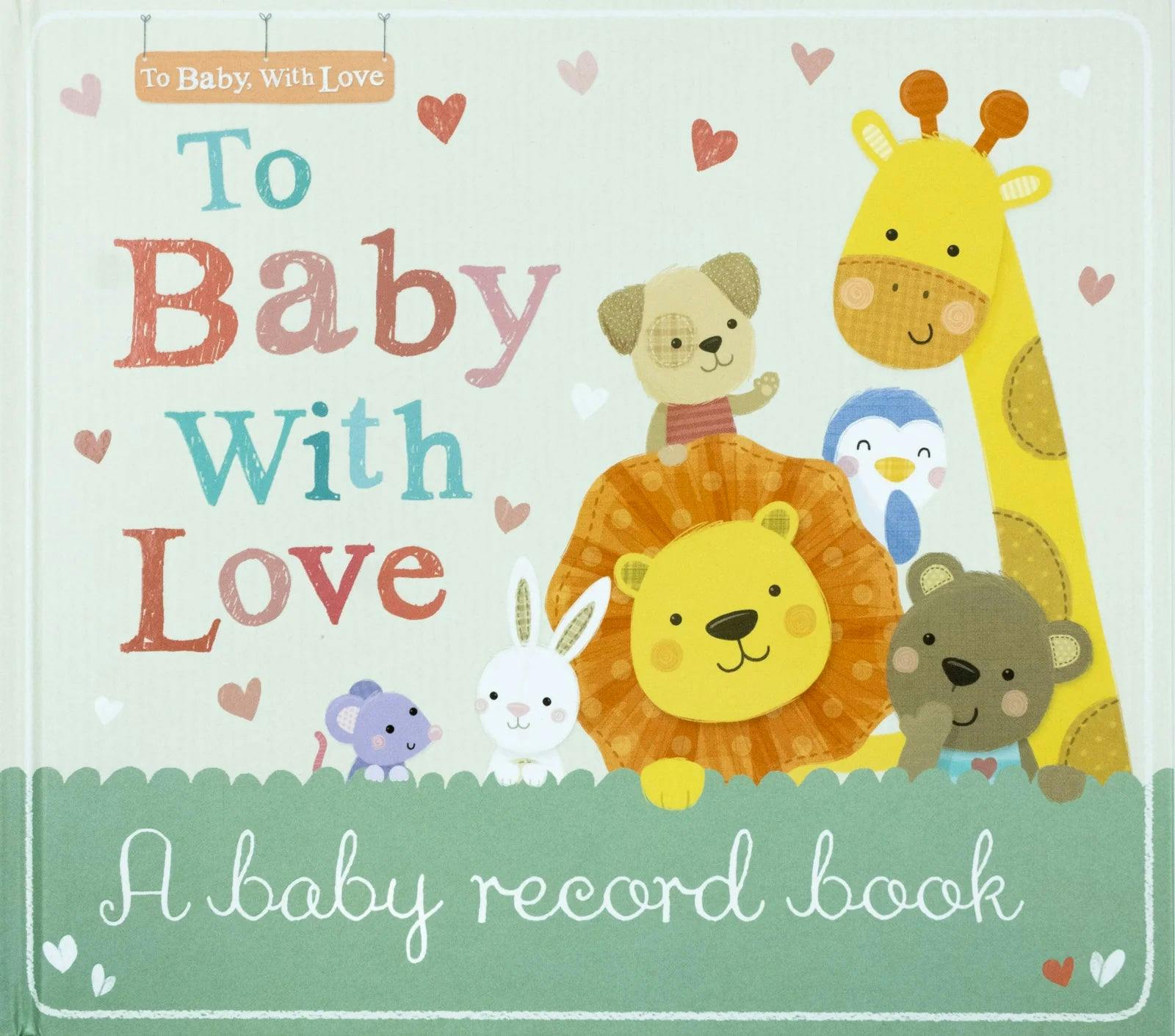 Various Publishers To Baby With Love: A Baby Record Book (Hardback)