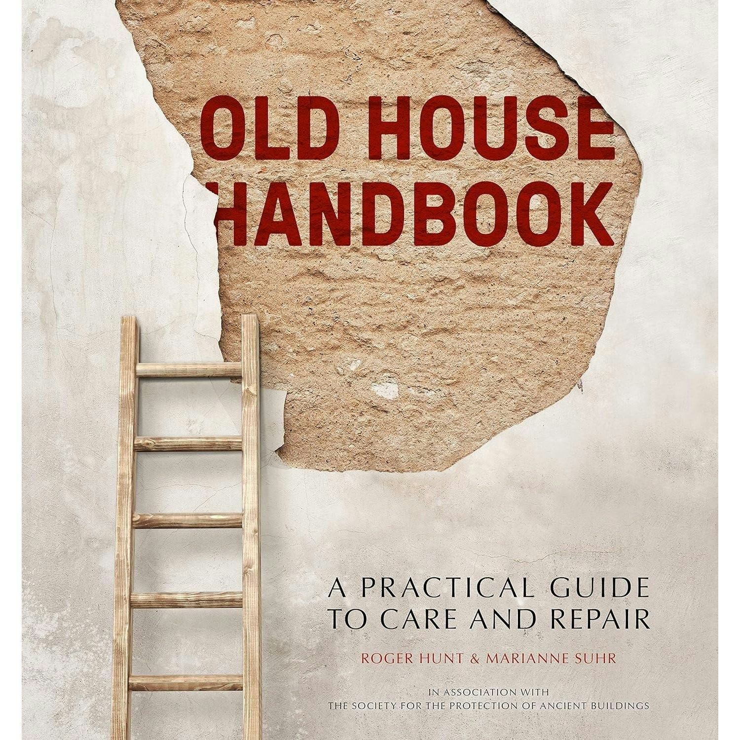 Frances Lincoln Old House Handbook: A Practical Guide To Care And Repair